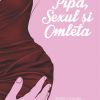 Pipe, Sex and Omelette (2016)