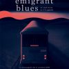 Emigrant Blues: un road movie în 2 ½ capitole (2019)