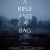 A Rifle and A Bag (2020)