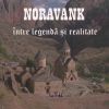 Noravank, între legendă şi realitate (2015)